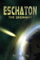 Eschaton - The Beginning Marcus Herzig 9781546392576