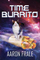 Time Burrito by Aaron Frale