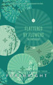 Flattered by Flowers by Forthright