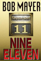 Nine Eleven by Bob Mayer