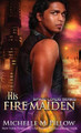 His Fire Maiden: A Qurilixen World Novel Michelle M Pillow 9781625012715