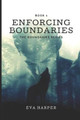 Enforcing Boundaries by Eva Harper