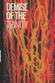 Demise of the Trinity by Patrick Attaway