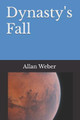 Dynasty's Fall by Allan Weber
