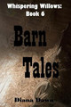 Barn Tales by Diana Dawn