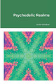 Psychedelic Realms by Andie Kirkdale