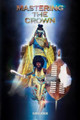 Mastering The Crown George Korede 9781716738111