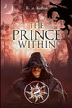 The Prince Within by R Le Koshak