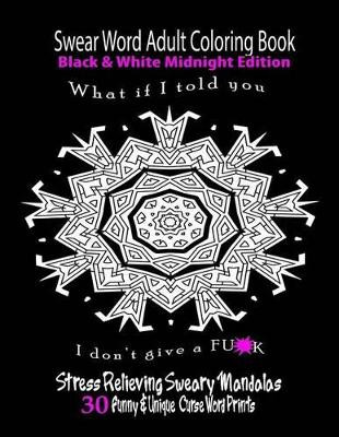 Swear Word Adult Coloring Book Black & White Midnight Edition