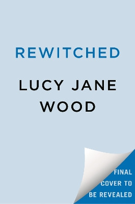 Rewitched Lucy Jane Wood 9780593820070 - SciFier.com
