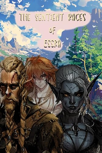 The Sentient Races of Essra Chris Godsong 9798329204254 - SciFier.com