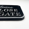 Close the Gate Sign