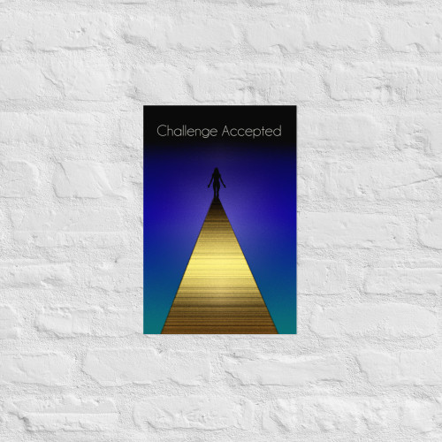 Challenge Accepted Poster - The Boulevard Joe Collection Challenge Accepted Poster - The Boulevard Joe Collection