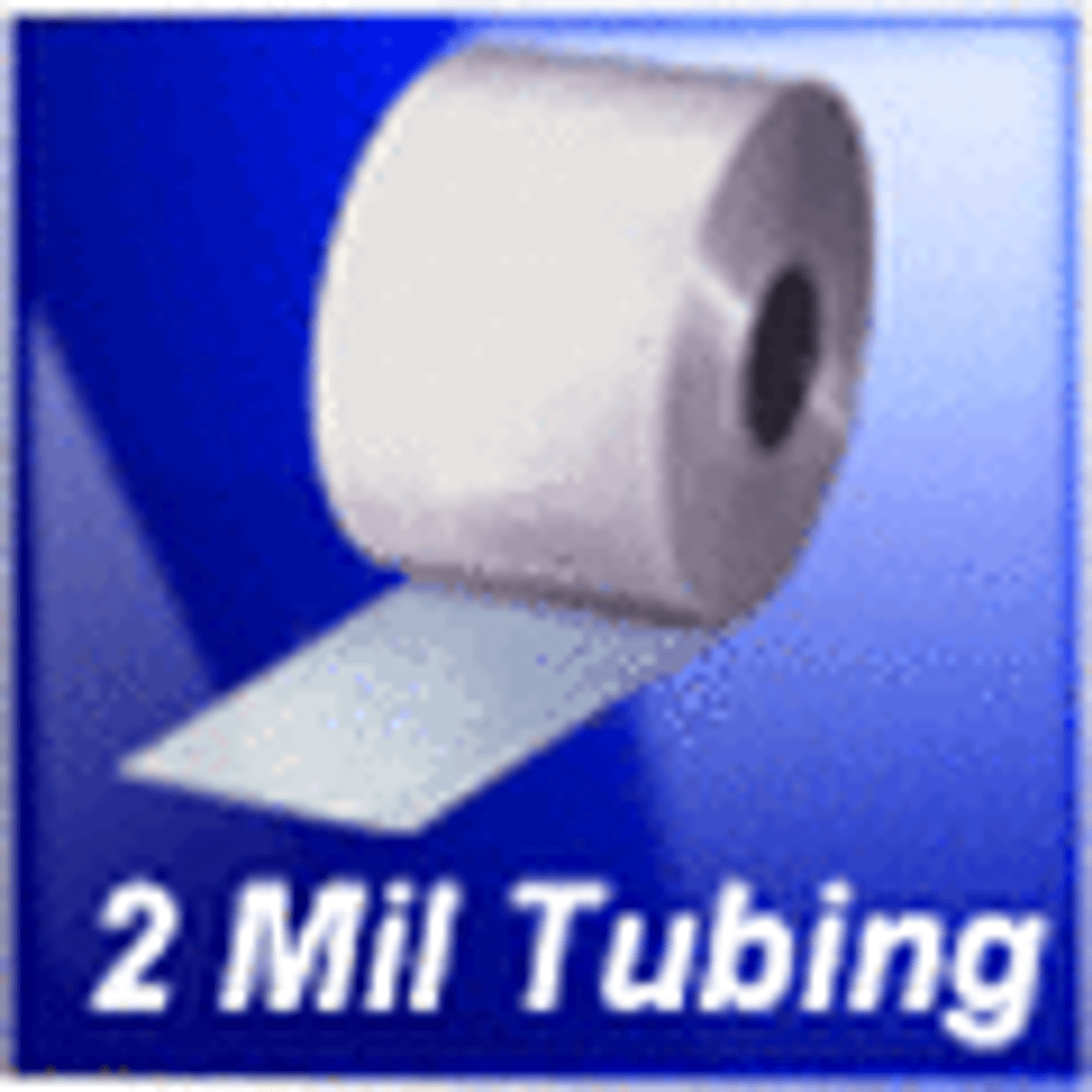 2 Mil Poly Tubing