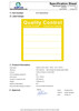 Description: Quality Control Pharma Label - Yellow - 150 x 150 mm
Adhesive: Ultra Adhesive - High strength foil backed paper labels
Colours: Yellow printing on a white label
FDA Acceptable Adhesive? No
Dimensions: 150 x 150mm
Number of Labels per Roll: 250 (approx).
Weight: 1010 g per roll
Method of Sterilization: N/A
Recommended Storage Conditions: Dry and ambient temperature