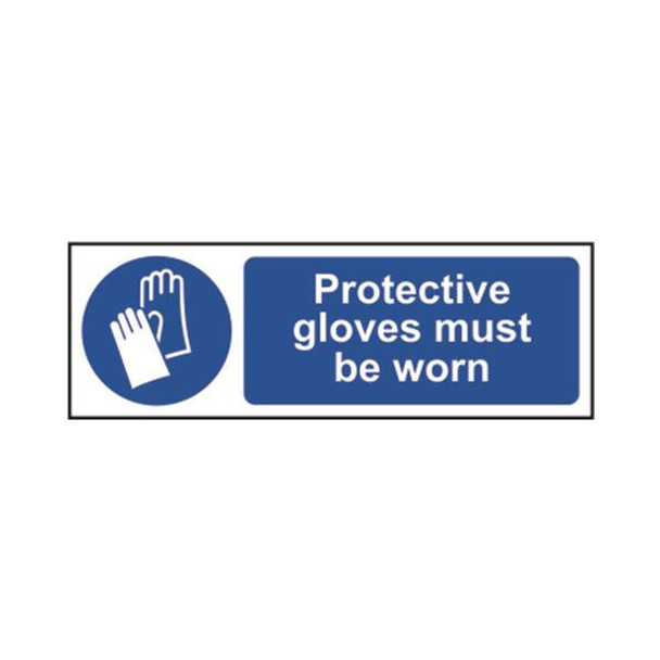 TSL Approved Safety Signs: Personal Protection Protective Gloves Must Be Worn 