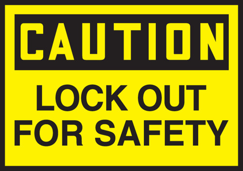 CAUTION LOCK OUT FOR SAFETY, 3-1/2" x 5", Adhesive Vinyl, Pack 5