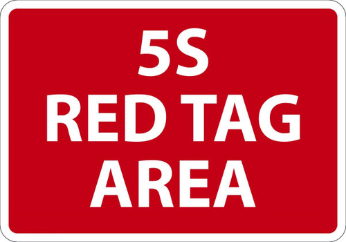 Safety Sign, 5S RED TAG AREA, 10" x 14", Aluminum