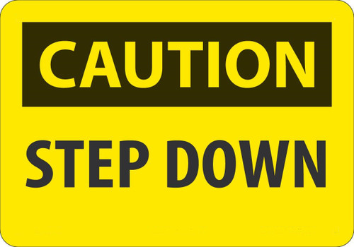 Safety Sign, CAUTION STEP DOWN, 7" x 10", Plastic