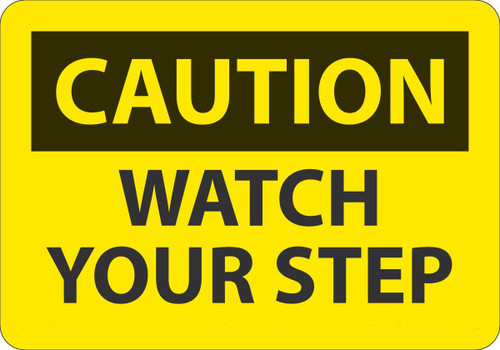 Safety Sign, CAUTION WATCH YOUR STEP, 7" x 10", Plastic