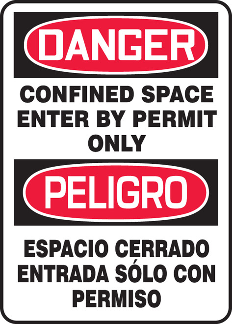 Safety Sign, DANGER CONFINED SPACE ENTER BY PERMIT ONLY (English, Spanish), 14" x 10", Adhesive Vinyl