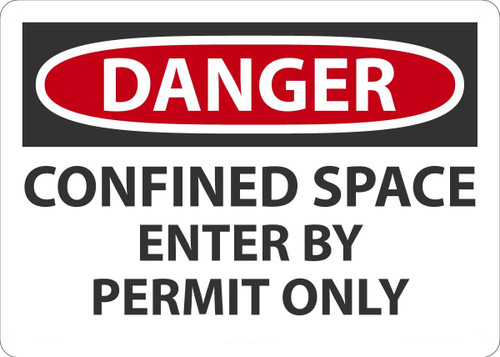 Safety Sign, DANGER CONFINED SPACE ENTER BY PERMIT ONLY, 10" x 14", Adhesive Vinyl