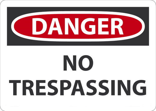 Safety Sign, DANGER NO TRESPASSING, 10" x 14", Plastic