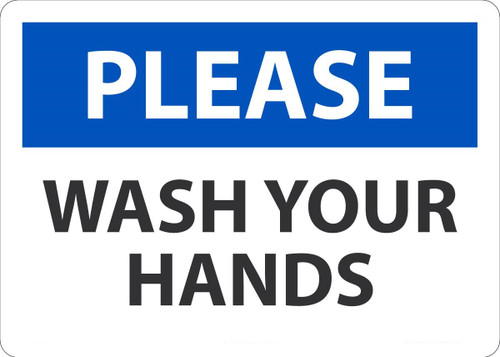 Safety Sign, PLEASE WASH YOUR HANDS, 10" x 14", Plastic