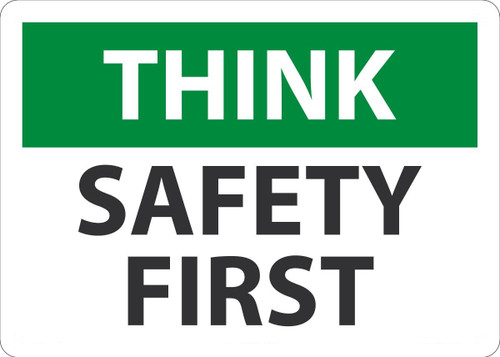 Safety Sign, THINK SAFETY FIRST, 10" x 14", Plastic