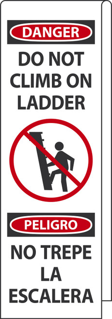 STOPOUT� Ladder Shield Kit, DANGER DO NOT CLIMB ON LADDER (English, Spanish), 42" x 13-1/4" x 2-13/16", Aluminum