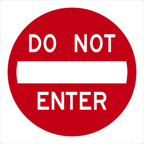 Traffic Sign, DO NOT ENTER, 30" x 30", Engineer Grade Reflective Aluminum