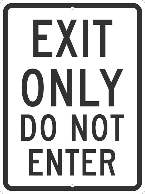 Traffic Sign, EXIT ONLY DO NOT ENTER, 24" x 18", Engineer Grade Reflective Aluminum