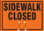 Cone Top Warning Sign, SIDEWALK CLOSED, 10" x 14", Plastic