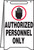 Fold-Ups Floor Sign, AUTHORIZED PERSONNEL ONLY (Graphic), 20" x 12", Plastic