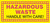 Hazardous Waste Label, HAZARDOUS WASTE HANDLE WITH CARE!, 2-1/4" x 5", Adhesive Poly, Pack 25