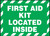 FIRST AID KIT LOCATED INSIDE, 3-1/2" x 5", Adhesive Vinyl, Pack 5
