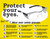 PROTECT YOUR EYES, 17" x 22", Laminated Plastic