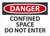 Safety Sign, DANGER CONFINED SPACE DO NOT ENTER, 10" x 14", Plastic