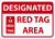 Safety Sign, DESIGNATED RED TAG AREA, 10" x 14", Aluminum