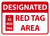 Safety Sign, DESIGNATED RED TAG AREA, 10" x 14", Plastic