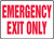 Safety Sign, EMERGENCY EXIT ONLY, 10" x 14", Plastic