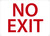 Safety Sign, NO EXIT, 10" x 14", Plastic