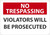 Safety Sign, NO TRESPASSING VIOLATORS WILL BE PROSECUTED, 7" x 10", Plastic