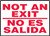 Safety Sign, NOT AN EXIT (English, Spanish), 10" x 14", Adhesive Vinyl