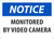 Safety Sign, NOTICE MONITORED BY VIDEO CAMERA (Graphic), 10" x 14", Plastic