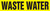 Snap Tite Pipe Marker, WASTE WATER, Fits 1-1/2" to 2" Pipe Diameter, Vinyl Plastic, Black/Yellow