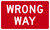 Traffic Sign, WRONG WAY, 18" X 30", Engineer Grade Reflective Aluminum