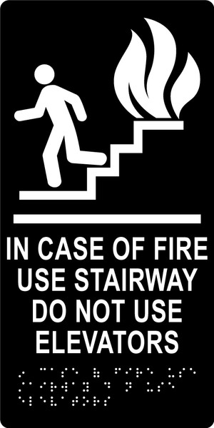 In Case Of Fire Use Stairway Do Not Use Elevators 12" X 6" Acrylic Black