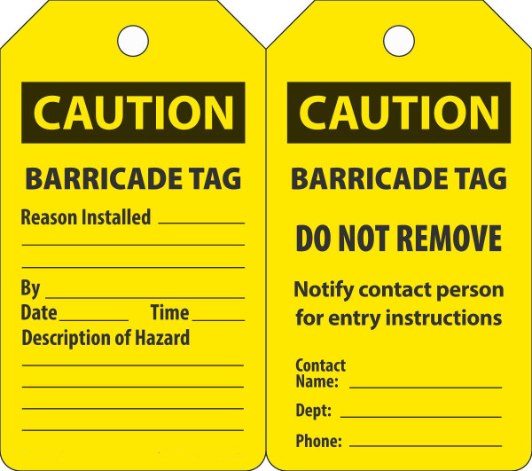 CAUTION BARRICADE TAG REASON INSTALLED, 5-3/4" x 3-1/4", PF-Cardstock, Pack 25
