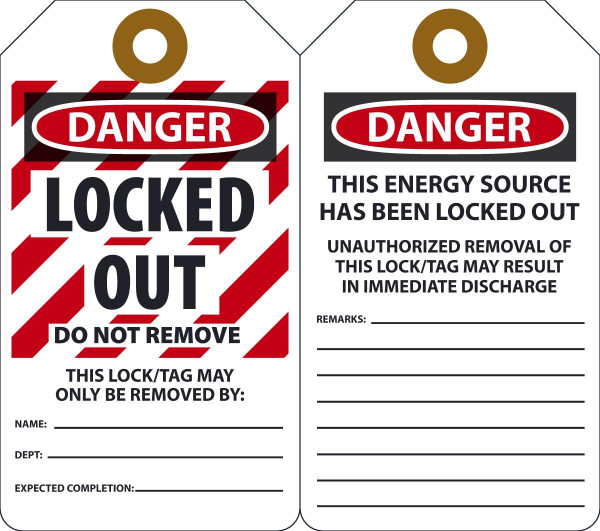 Lockout Tag, DANGER LOCKED OUT DO NOT REMOVE THIS LOCK/TAG MAY ONLY BE, 5-3/4" x 3-1/4", Plastic w/Grommet, Pack 25